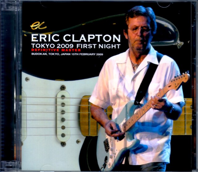 Eric Clapton エリック・クラプトン/Tokyo,Japan 2009 Upgrade