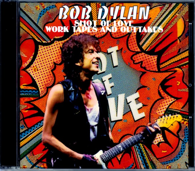 Bob Dylan ボブ・ディラン/Shot of Love Sessions 1981