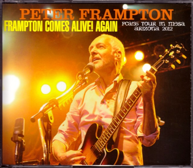 Peter Frampton ピーター・フランプトン/Az,USA 2012