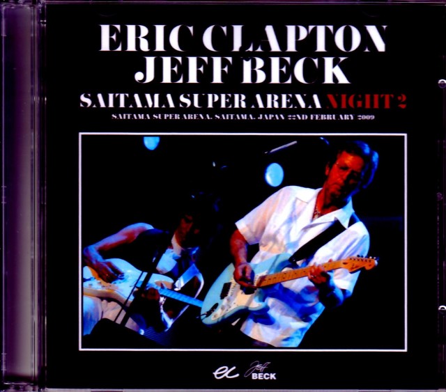 Eric Clapton,Jeff Beck エリック・クラプトン ジェフ・ベック/Saitama,Japan 2.22.2009