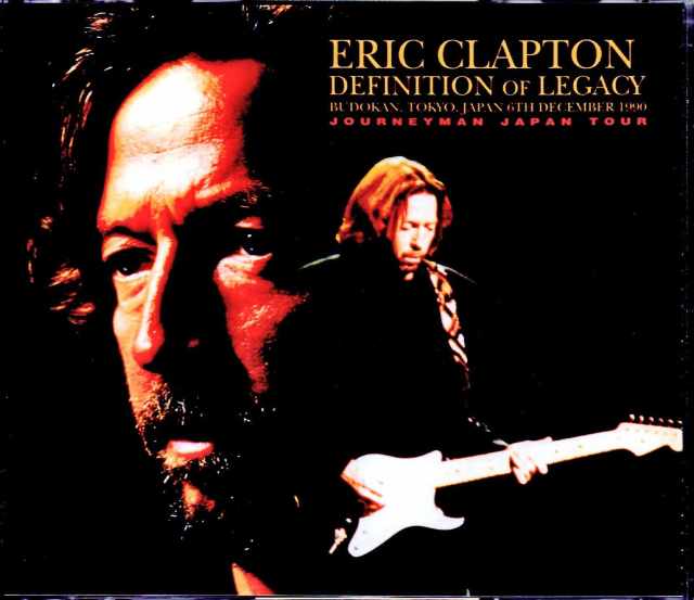 Eric Clapton エリック・クラプトン/Tokyo,Japan 12.6.1990 2Diffirent Sources