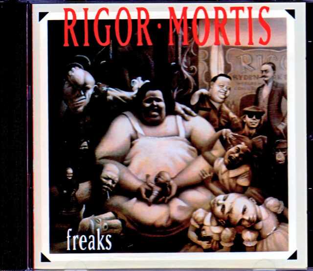 Rigor Mortis リガー・モーティス/Freaks