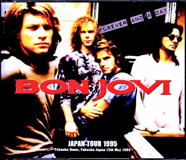 Bon Jovi ボン・ジョヴィ/Fukuoka,Japan 1995 Complete