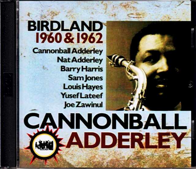 Cannonball Adderley キャノンボール・アダレイ/NY,USA 1960 & more