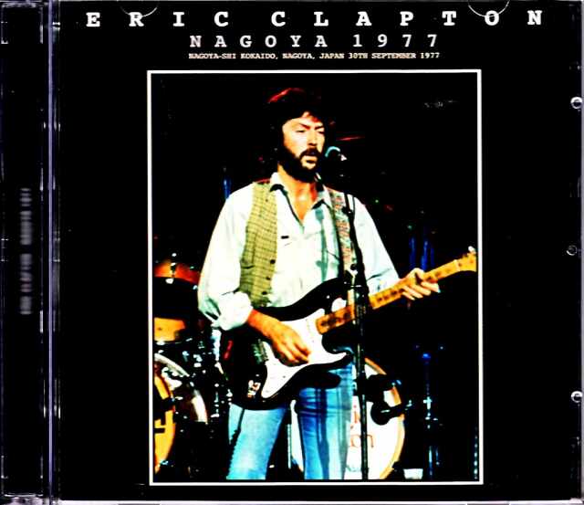 Eric Clapton エリック・クラプトン/Aichi,Japan 1977 New Master Complete