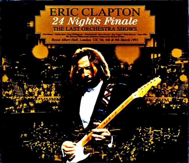 Eric Clapton エリック・クラプトン/London,UK 1991 2Days Complete Upgrade