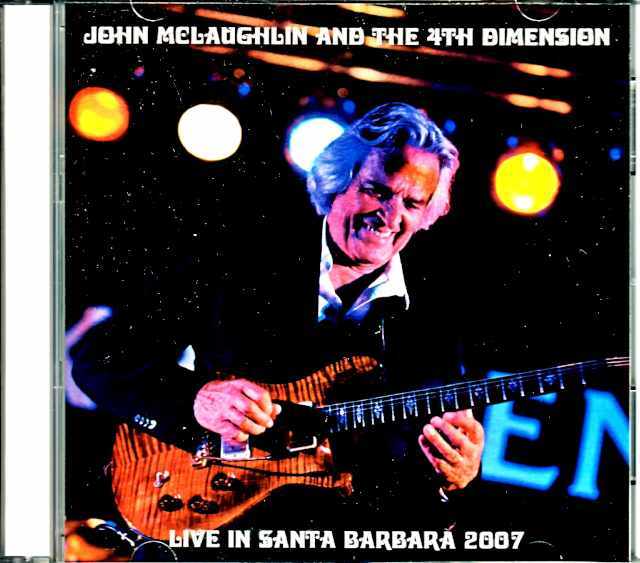 John McLaughlin & the 4th Dimension ジョン・マクラフリン/CA,USA 2007 Complete