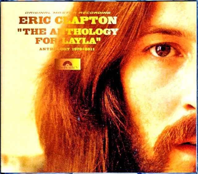 Eric Clapton エリック・クラプトン/いとしのレイラ集 Anthology for Layla 1970-2011