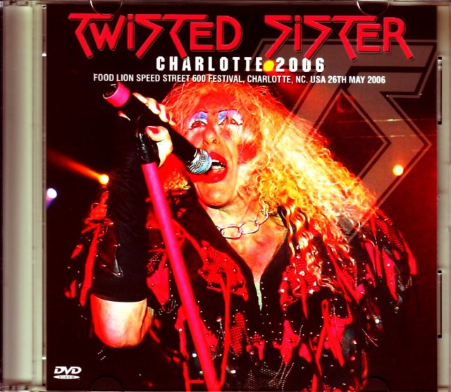 Twisted Sister トゥイステッド・シスター/NC,USA 2006