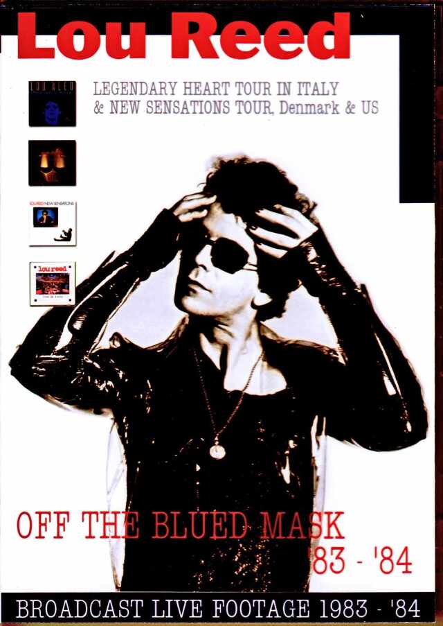 Lou Reed ルー・リード/Broadcast Live Footage 1983-1984