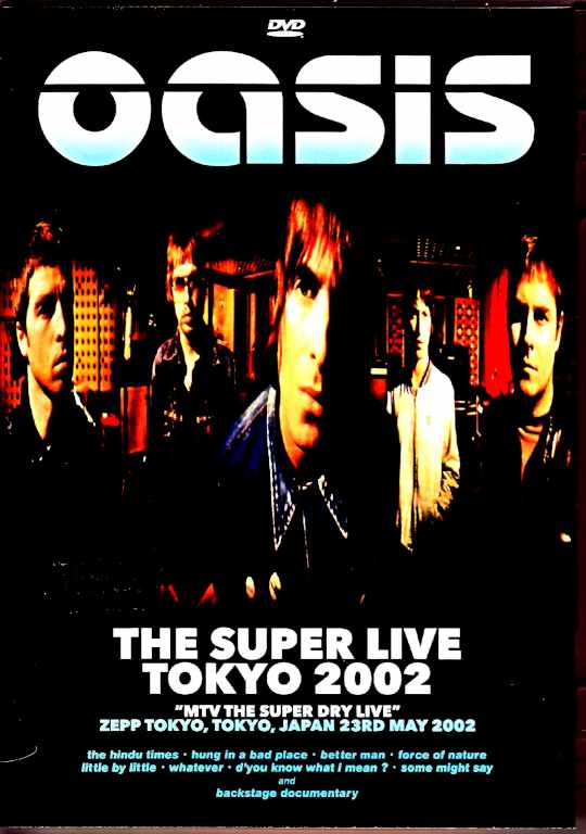 Oasis オアシス/Tokyo,Japan 5.23.2002