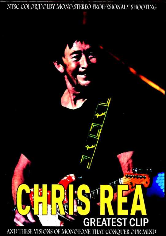 Chris Rea クリス・レア/Greatest Clip Collection