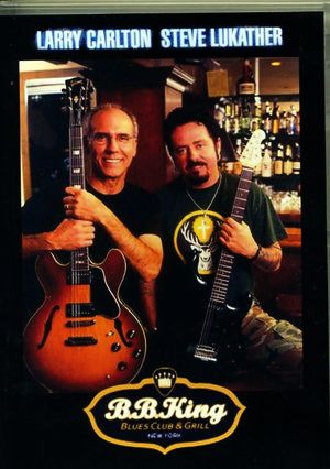 Larry Carlton,Steve Lukather ラリー・カールトン/New York,USA 2001