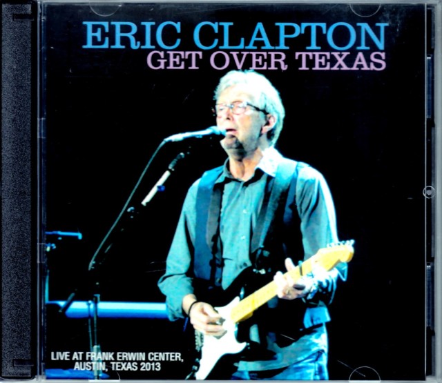 Eric Clapton エリック・クラプトン/Tx,USA 2013