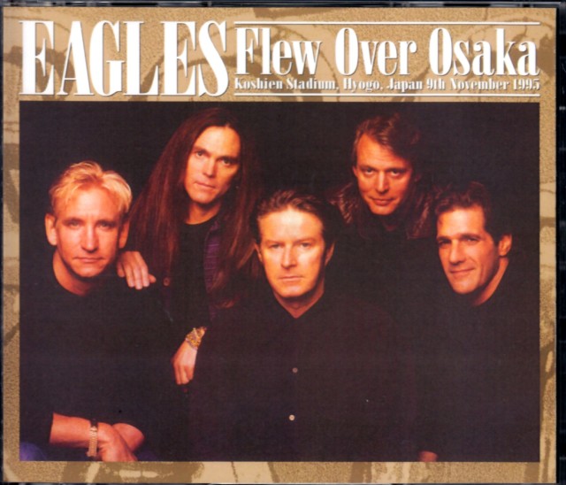 Eagles イーグルス/Hyogo,Japan 1995