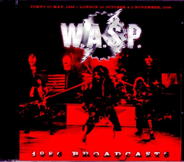 W.A.S.P. ワスプ/Tokyo,Japan 1986 & more