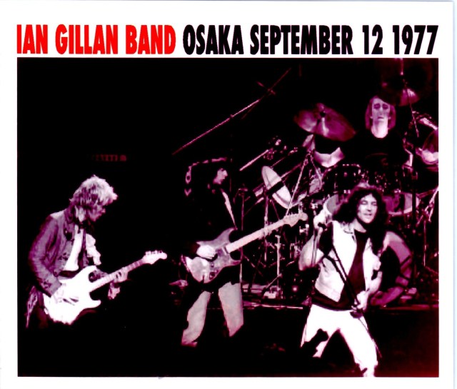 Ian Gillan Band イアン・ギラン/Osaka,Japan 1977 & more