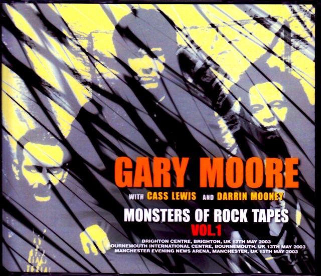 Gary Moore ゲイリー・ムーア/UK 2003 Monsters of Rock Vol.1