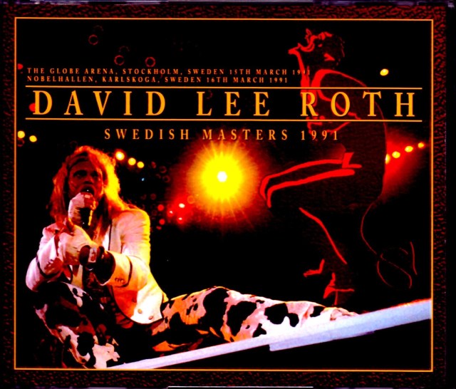 David Lee Roth デヴィッド・リー・ロス/Sweden 1991 & more