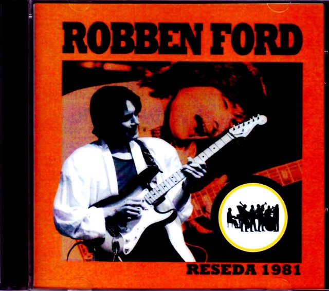 Robben Ford ロベン・フォード/CA,USA 1981