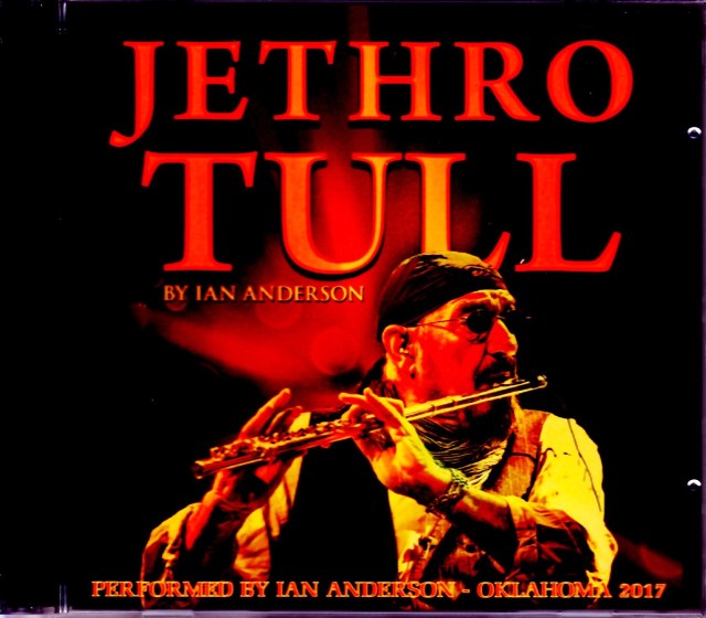 Jethro Tull,Ian Anderson ジェスロ・タル/OK,USA 2017