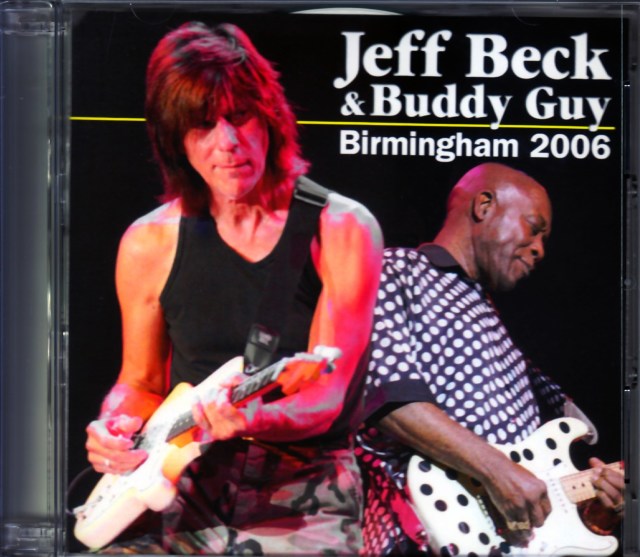 Jeff Beck,Buddy Guy ジェフ・ベック バディ・ガイ/UK 2006