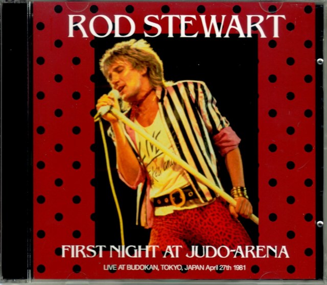 Rod Stewart ロッド・スチュワート/Tokyo,Japan 4.27.1981