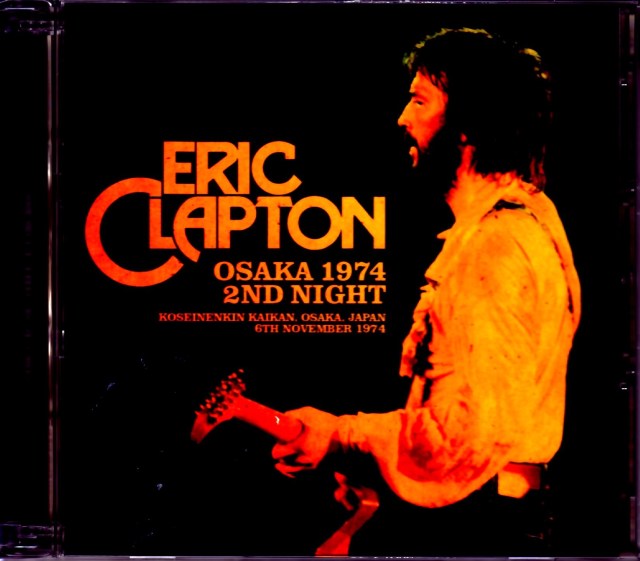 Eric Clapton エリック・クラプトン/Osaka,Japan 11.6.1974 Upgrade