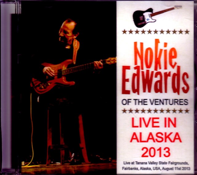Nokie Edwards,Ventures ノーキー・エドワーズ ベンチャーズ/Alaska,USA 2013