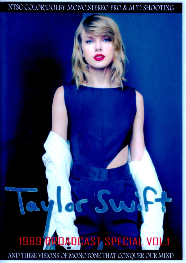 Taylor Swift テイラー・スウィフト/1989 Broadcast Special Vol.1