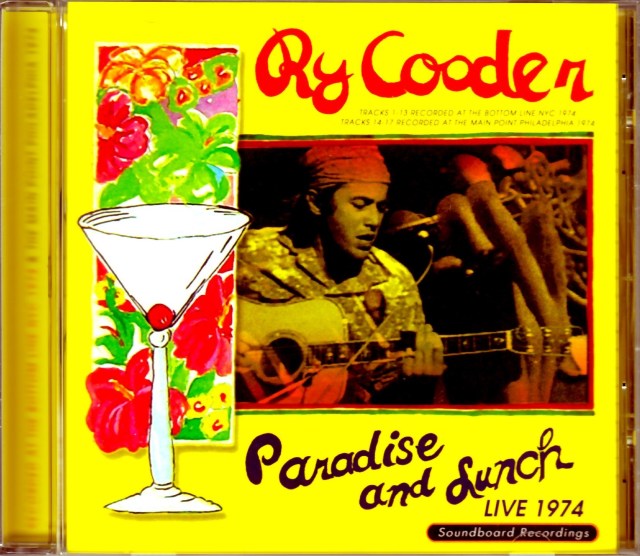 Ry Cooder ライ・クーダー/PA,USA 1974